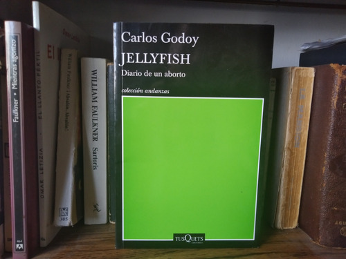 Jellyfish Diario De Un Aborto - Carlos Godoy - Libertador