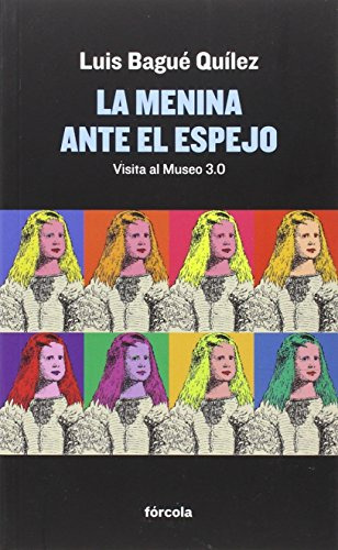 Libro La Menina Ante El Espejo De Bagué Quílez Luis