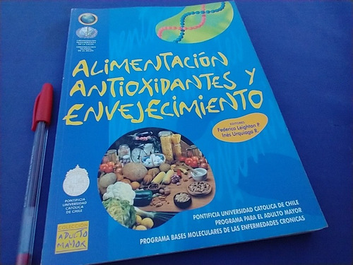 Federico Leighton Alimentacion Antioxidantes Y Envejecimient