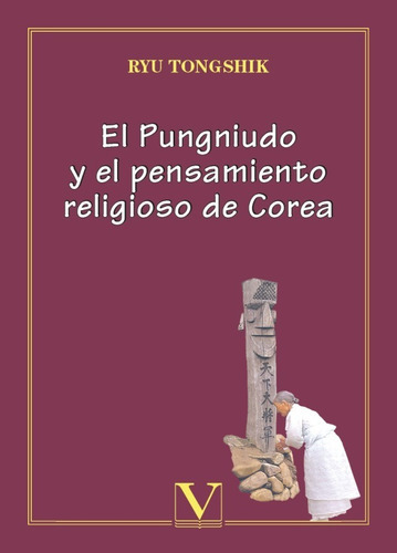 El Pungniudo Y El Pensamiento Religioso De Corea, De Ryu Tongshik. Editorial Verbum, Tapa Blanda En Español, 2005