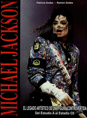 Michael Jackson, De Godes, Patricia. Editorial Quarentena Ediciones En Castellano, 2009