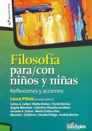 Filosofia Para Con Niños Y Niñas. Reflexiones Y Acciones