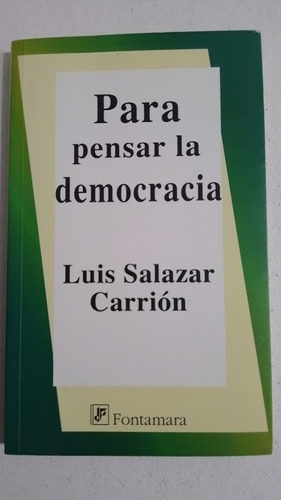 Para Pensar La Democracia Luis Salazar Carrión I