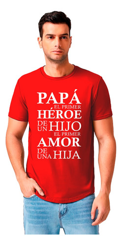 Polera Día Del Padre El Héroe De Un Hijo, Amor De Una Hija