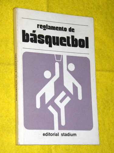 Reglamento Básquetbol - Editorial Stadium 1996