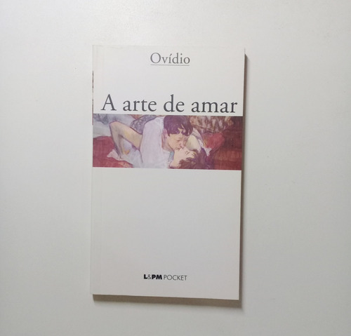 Ovídio - A Arte De Amar 