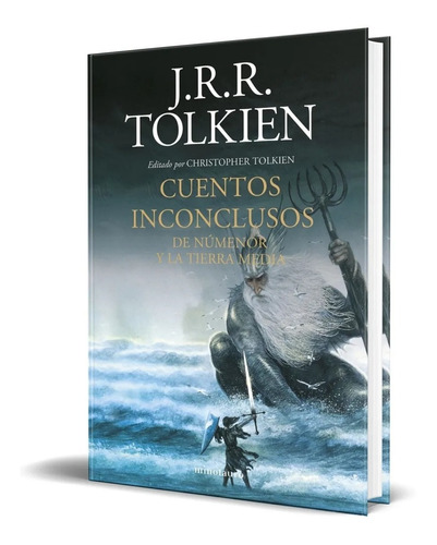 Libro Cuentos Inconclusos [pasta Dura] Tolkien Nueva Edición