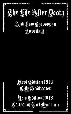 Libro The Life After Death : And How Theosophy Unveils It...