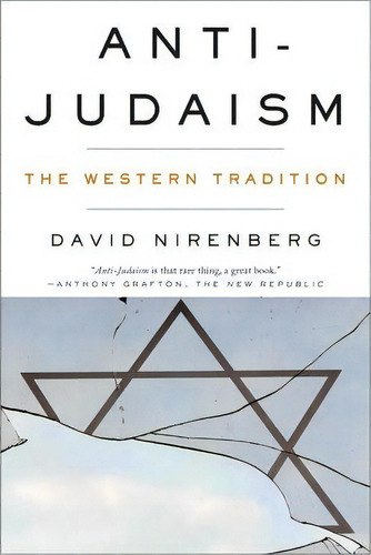 Anti-judaism, De David Nirenberg. Editorial Ww Norton Co, Tapa Blanda En Inglés