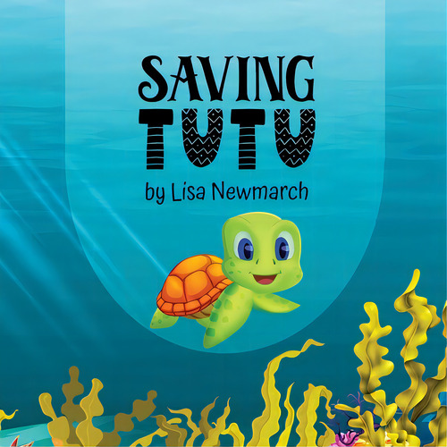 Saving Tutu, De Newmarch, Lisa. Editorial Lightning Source Inc, Tapa Blanda En Inglés