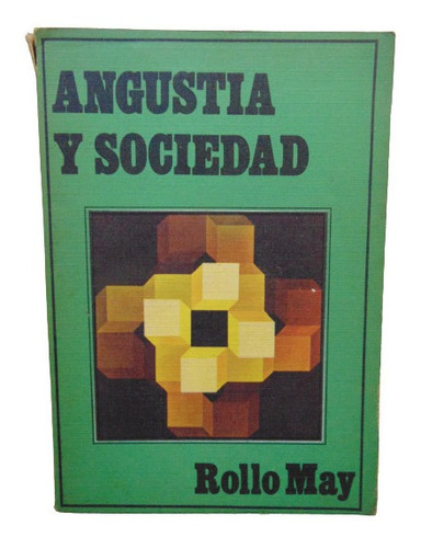 Adp Angustia Y Sociedad Rollo May / Ed. Cepe 1975 Bs. As.