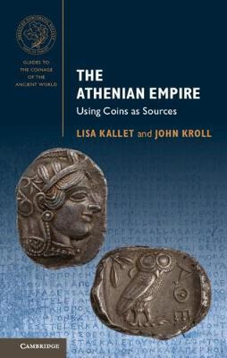 Libro The Athenian Empire : Using Coins As Sources - Lisa...