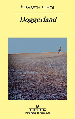 Doggerland, de Varios. Editorial Anagrama, tapa pasta blanda, edición 1 en español, 2020