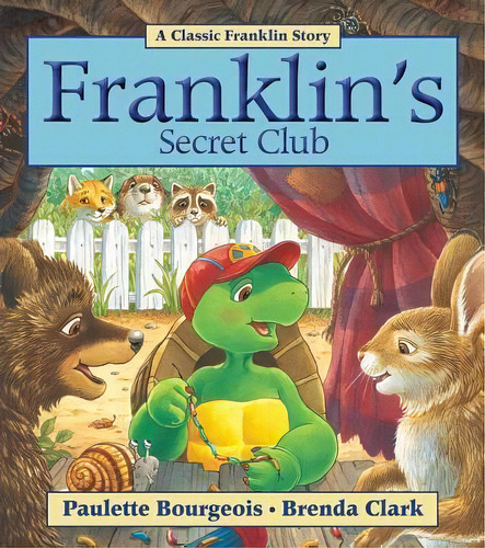 Franklin's Secret Club, De Paulette Bourgeois. Editorial Kids Can Press, Tapa Blanda En Inglés