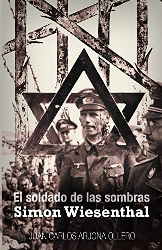 El Soldado De Las Sombras: Simon Wiesenthal: Volume 2 -serie