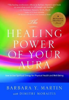 Libro The Healing Power Of Your Aura - Barbara Y. Martin