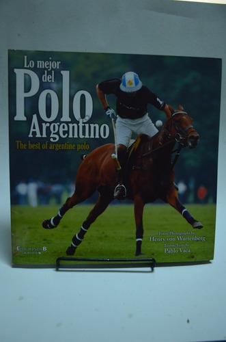 Lo Mejor Del Polo Argentino/ The Best Of Argentine Polo /s