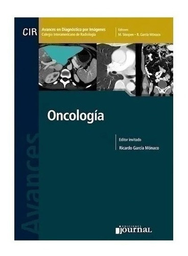 Avances En Diagnóstico Por Imágenes: Oncología García Monaco