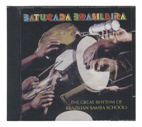 Cd - Batucada Brasileira - The Great Rhythm Of Brazilian
