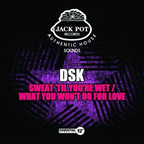Cd Sweat Til Youre Wet / What You Wont Do For Love - Dsk