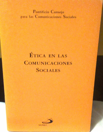 Ética En Las Comunicaciones Sociales.