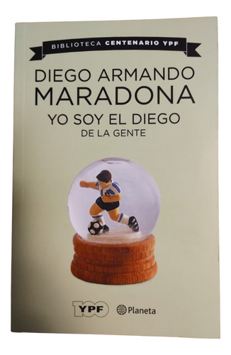 Libro Yo Soy El Diego De La Gente 