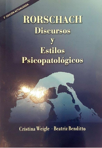 Rorschach. Discursos Y Estilos Psicopatologicos - Benditto