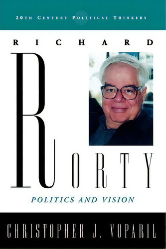 Richard Rorty, De Christopher J. Voparil. Editorial Rowman Littlefield, Tapa Blanda En Inglés
