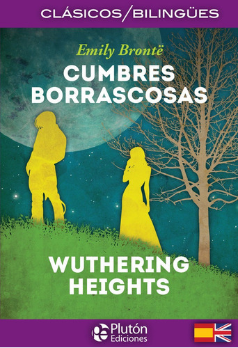 Cumbres Borrascosas/wuthering Heights, De Brontë, Emily. Editorial Plutón Ediciones, Tapa Blanda En Español