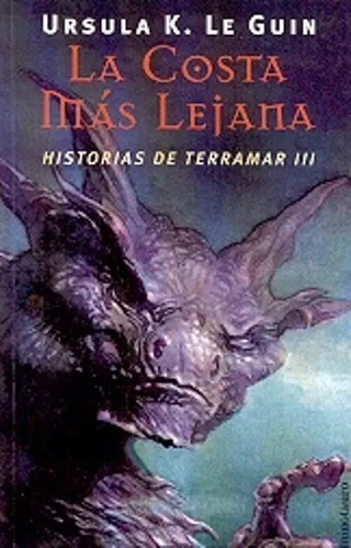 La Costa Más Lejana - Terramar 3, Úrsula Le Guin, Booket