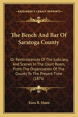 Libro The Bench And Bar Of Saratoga County: Or Reminiscen...