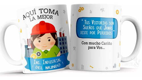 Taza Personalizada Aquí Toma La Mejor Ing Industrial /regalo