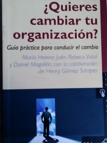 Quieres Cambiar Tu Organizacion Guia Practica Para Conducir 