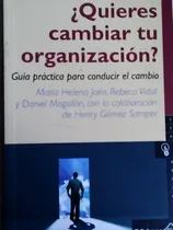 Comprar Quieres Cambiar Tu Organizacion Guia Practica Para Conducir 