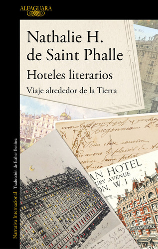 Libro Hoteles Literarios. Viaje Alrededor De La Tierra