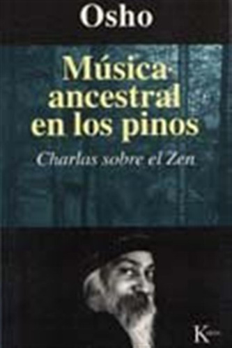 Musica Ancestral En Los Pinos - Osho