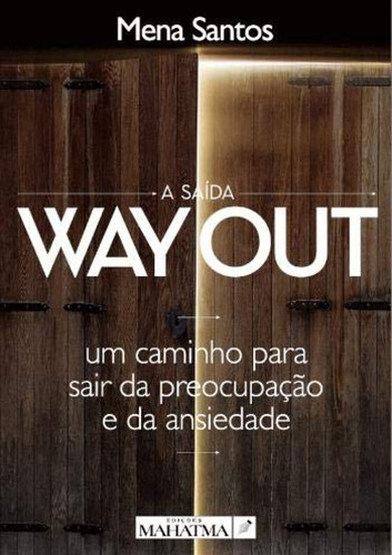 A Saída Wayout  -  Santos,mena