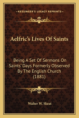 Libro Aelfric's Lives Of Saints: Being A Set Of Sermons O...