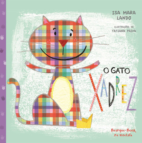 O gato xadrez, de Lando, Isa Mara. Brinque-Book Editora de Livros Ltda, capa mole em português, 2012