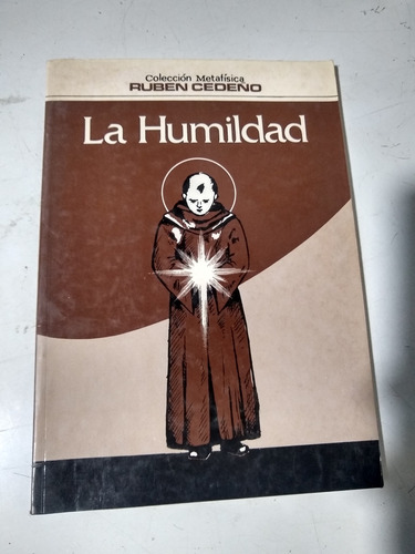 La Humildad Rubén Cedeño Colección Metafísica 