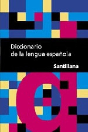 Diccionario De La Lengua Española - Santillana