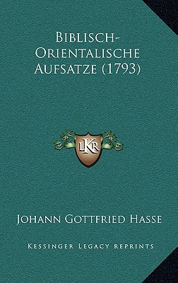 Libro Biblisch-orientalische Aufsatze (1793) - Hasse, Joh...