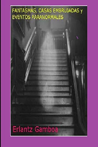 comprar Fantasmas, Casas Embrujadas Y Eventos Paranormales (la Verda
