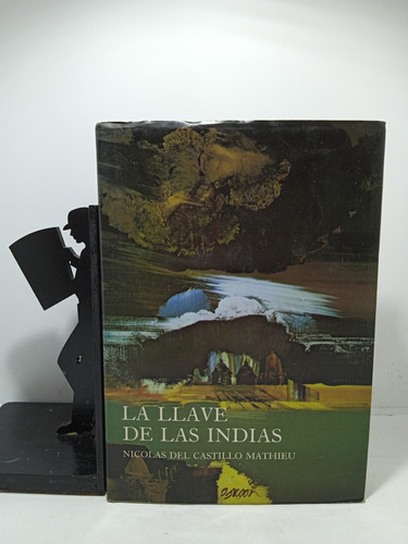 La Llave De Las Indias - Nicolás Del Castillo Mathieu - 1981