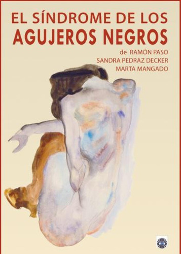 Libro El Sindrome De Los Agujeros Negros - Paso, Ramon / Pe