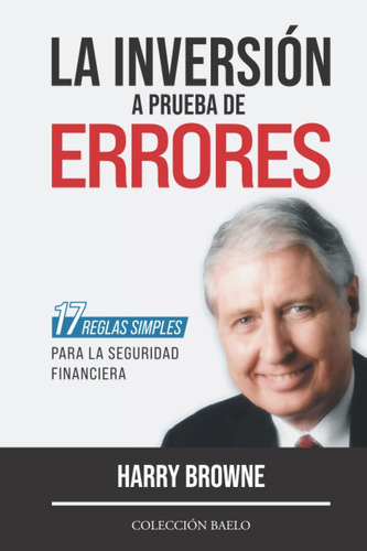 Libro: La Inversión A Prueba Errores: 17 Reglas Simples P