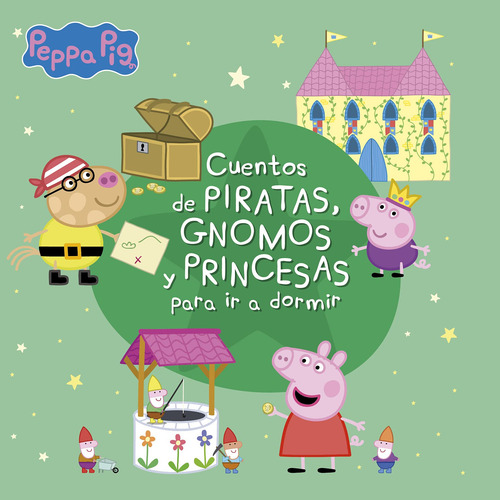 Peppa Pig Cuentos De Piratas, Gnomos Y Princesas Para 71wym