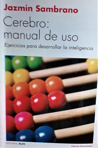 Cerebro Manual De Uso (nuevo) / Jazmín Zambrano