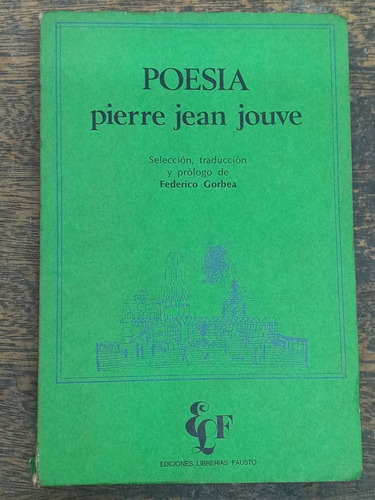 Poesia * Pierre Jean Jouve * Antologia * Fausto 1974 *