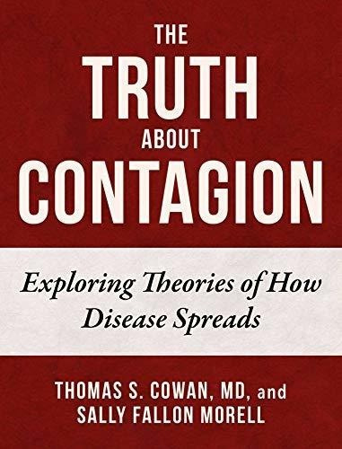 The Truth About Contagion Exploring Theories Of How., de Cowan MD, Thomas S.. Editorial Skyhorse en inglés